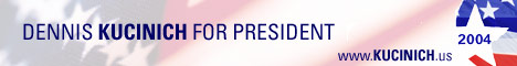 Dennis Kucinich for president in 2004